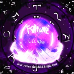 Lil Wave - Fortune (ft. Ruben Cloud & KaylaRose)