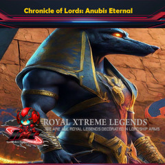 Chronicle of Lords: Anubis Eternal