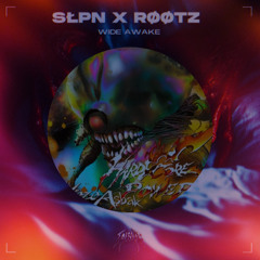 SŁPN x RØØTZ - WIDE AWAKE x VIEZE ASBAK - HARDCORE POWER | MASHUP