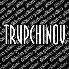 SIBERIAN GABBERS | DJ TRUPCHINOV
