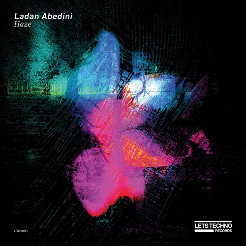 Ladan Abedini - Let It Go (Original Mix) - "Haze EP"