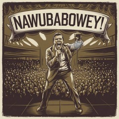 Nawubabowey!