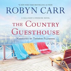 ✔Kindle⚡️ The Country Guesthouse: Sullivan's Crossing, Book 5