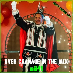 Sven Carnage In The Mix #041 - Party Edition #04