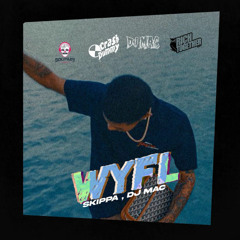 Skippa - WYFL [WYFL Riddim]