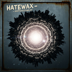 Hatewax - Anyuanmen