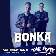 THE HYPE 274 - BONKA guest mix