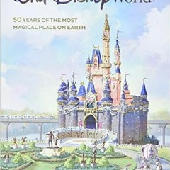 Books⚡️Download❤️ A Portrait of Walt Disney World: 50 Years of The Most Magical Place on Earth (Disn