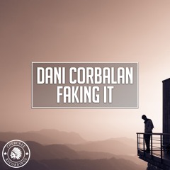 Dani Corbalan - Faking It (Extended Mix)