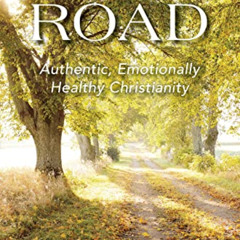 free KINDLE 📗 Relationship Road: Authentic, Emotionally Healthy Christianity by  Car