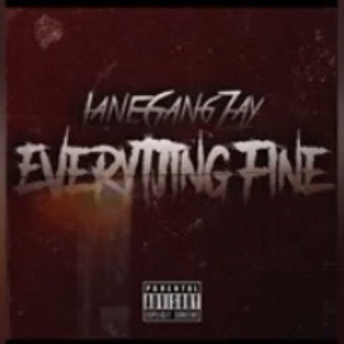 lanegang zay - everything fine