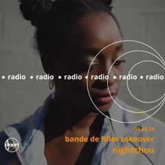 Djoon Radio - Nightchou (Bande de Filles takeover)