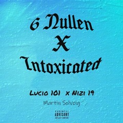 6 nullen x intoxicated (prod. reisrafl)