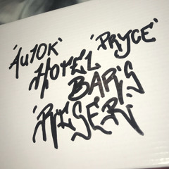 hotel bars/freestyle (PRYCE, AU10K, RISER)