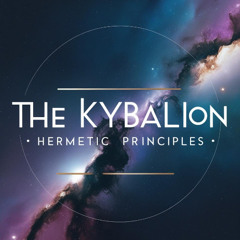 Das Kybalion - Hermetische Prinzipien
