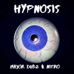 Hypnosis - Nitro & Major Dubz