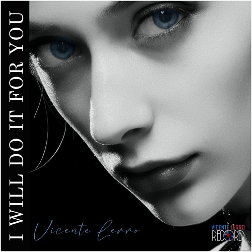 I Will Do It For You - Vicente Lerro