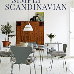[Get] KINDLE 🗃️ Simply Scandinavian: Calm, Comfortable and Uncluttered Homes by  Sar