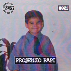 Groove Therapy Tapes #001: Prosekko Papi