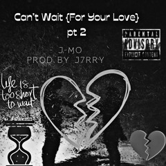 Can't Wait pt 2 (Official Audio)