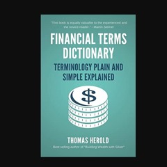 Financial Terms Dictionary - Terminology Plain and Simple Explained (Financial Dictionary)     Pap