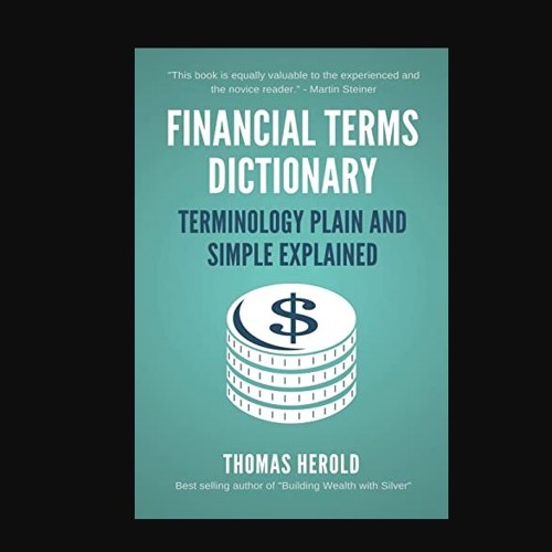 Financial Terms Dictionary - Terminology Plain and Simple Explained (Financial Dictionary)     Pap