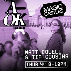 Soho Radio - Magic Castles with Matt Cowell & Tia Cousins - 04.04.24