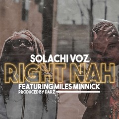 Right Nah feat. Miles Minnick