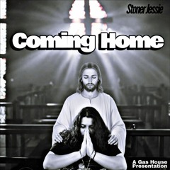 Coming Home By Stoner Jessie