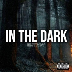 In The Dark (Prod by Pendo46)