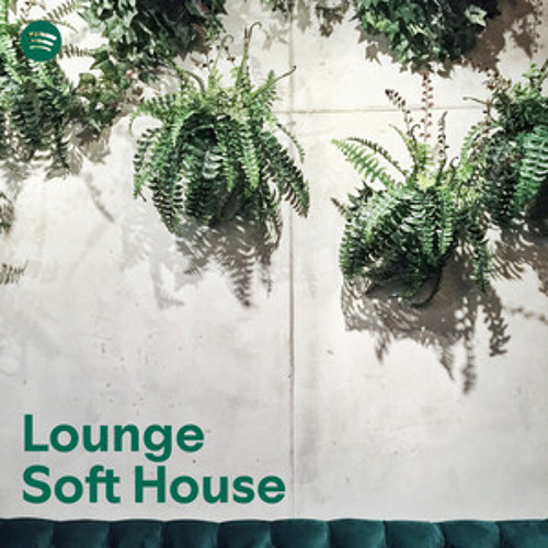 Lounge - Soft House