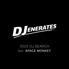 SpaceMonkey - - 2025 DJ Search: Warm Up Set