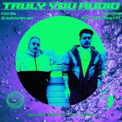 Truly You Audio w/ Sweater & DJ Dre - 16Mar2023