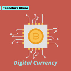 Ep. 78: China’s Digital Currency Electronic Payment (DCEP) dreams