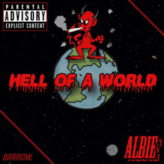 Albie - Hell of a World