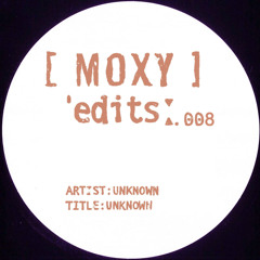 Moxy Edits - Moxy Edits 008 (Darius Syrossian)