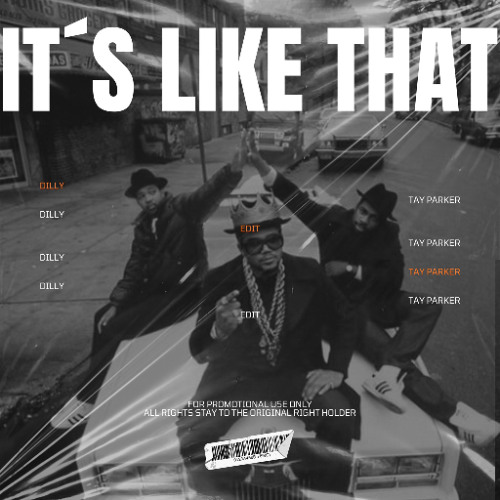 RUN DMC - IT'S LIKE THAT (DILLY + TAY PARKER EDIT) SHORT EDIT
