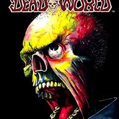 GET EPUB 📂 Deadworld Archives: Book One by  Stuart Kerr,Ralph Griffith,Gary Reed,Dan
