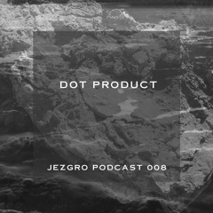 Jezgro Podcast 008 - Dot Product