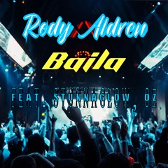 Baila Ft. StunnaGlow, OZ