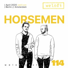 HORSEMEN // weloficast 114