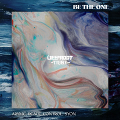 ARYMÉ, Peace Control feat SYON - Be the One