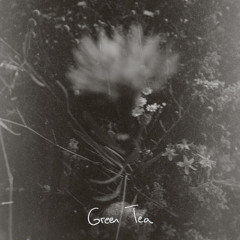 Green Tea (feat. Katie Pruitt)