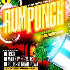 The Return Of RumPunchThursdays 2/1/24 Ft DJ Polish & Noah Powa x DJ Majesty & Gyalise x DJ Ecko