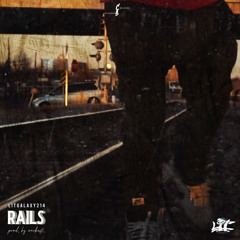 rails [prod. by ovrkast]
