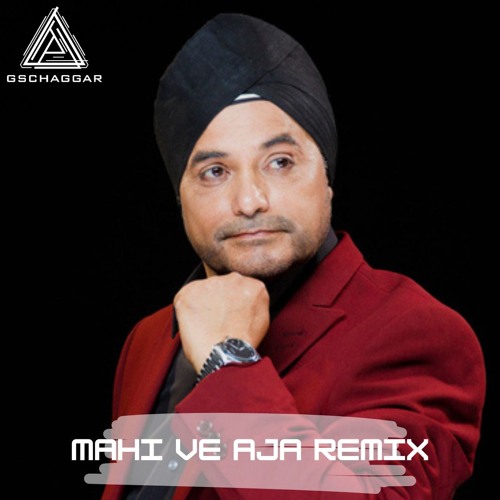 Mahi Ve Aja Remix