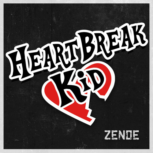 Zenoe - Heartbreak Kid