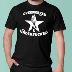 Maison Rapito Overworked & Underfucked T-Shirt
