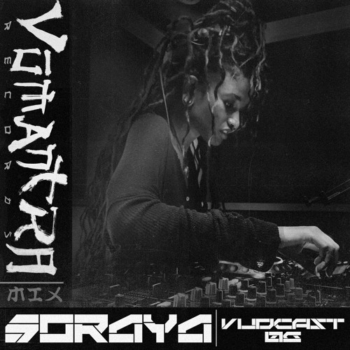 SORAYA [Vūdcast_006]