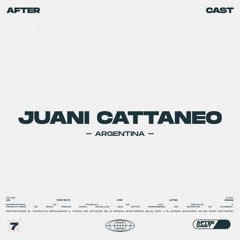 hosted by JUANI CATTANEO | T7 E16